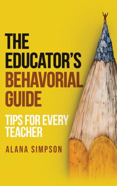 The Educator's Behavorial Guide
