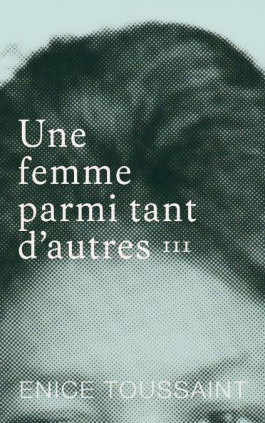 Une femme parmi tant d'autres Tome 3