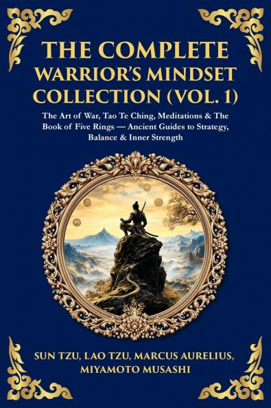 The Complete Warrior's Mindset Collection (Vol. 1)