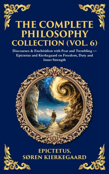 The Complete Philosophy Collection (Vol. 6)
