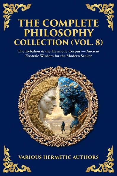 The Complete Philosophy Collection (Vol. 8)