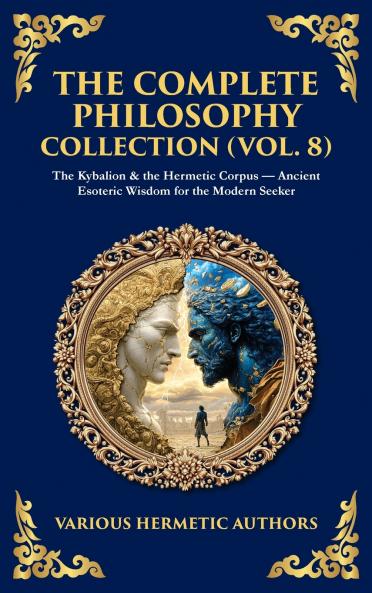 The Complete Philosophy Collection (Vol. 8)