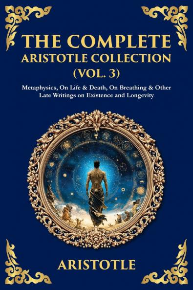 The Complete Aristotle Collection (Vol. 3)