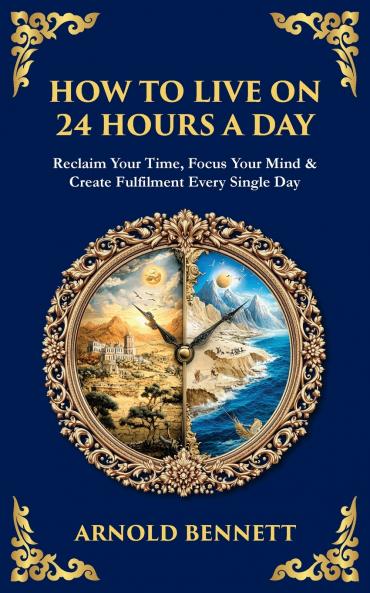 How to Live on 24 Hours a Day
