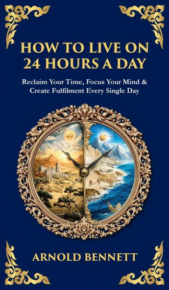 How to Live on 24 Hours a Day