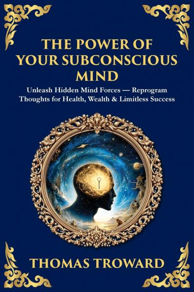 The Power of Your Subconscious Mind