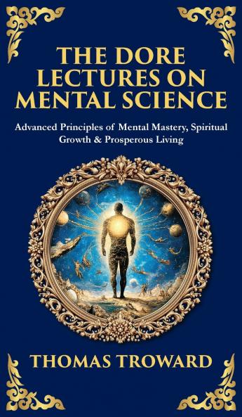 The Dore Lectures on Mental Science
