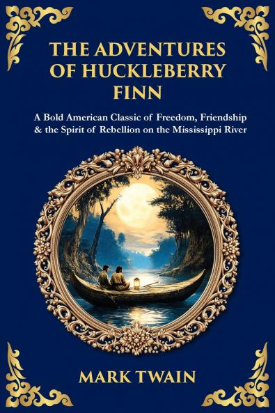 The Adventures of Huckleberry Finn