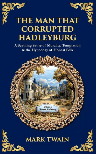 The Man That Corrupted Hadleyburg