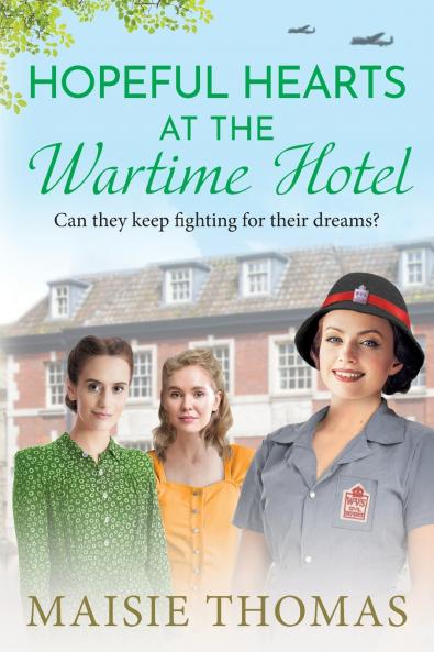 Hopeful Hearts at the Wartime Hotel