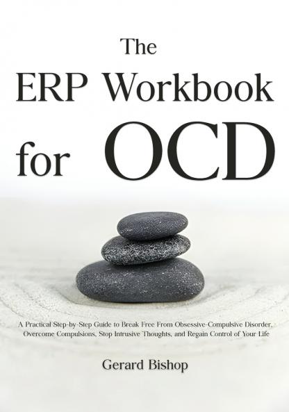 The ERP Workbook for OCD