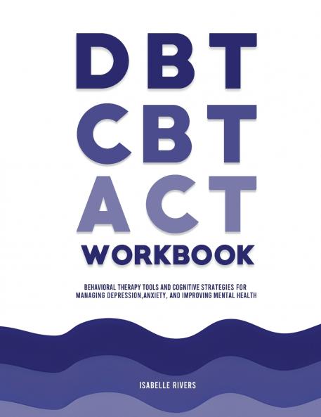 DBT CBT and ACT Workbook