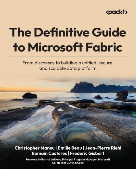 The Definitive Guide to Microsoft Fabric
