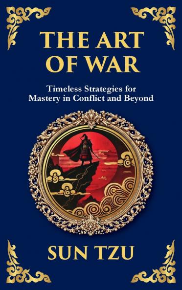 The Art of War - Large Print Deluxe Hardcover Edition For Easy Reading