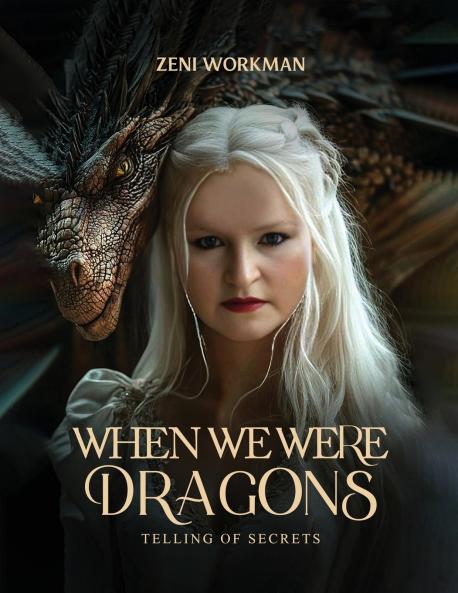 When We Were Dragons