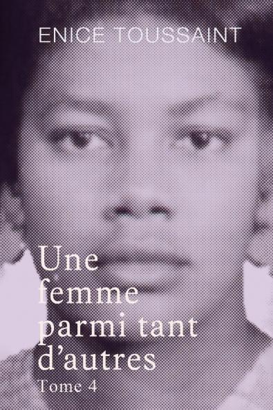 Une femme parmi tant d'autres Tome 4
