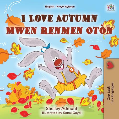 I Love Autumn (English Haitian Creole Bilingual Book for Kids)