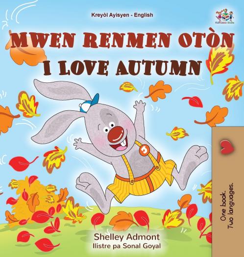 I Love Autumn (Haitian Creole English Bilingual Book for Kids)