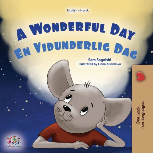 A Wonderful Day (English Norwegian Bilingual Children's Book)