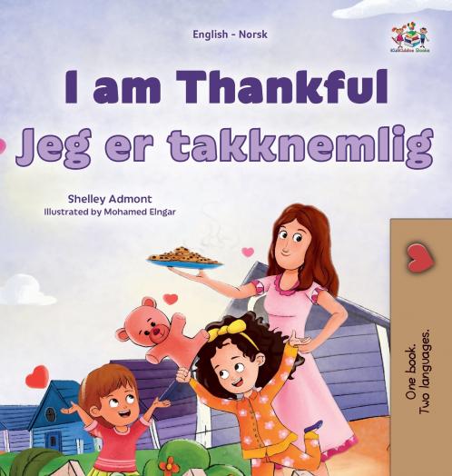I am Thankful (English Norwegian Bilingual Children's Book)