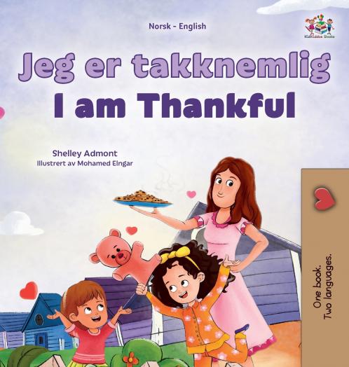 I am Thankful (Norwegian English Bilingual Children's Book)