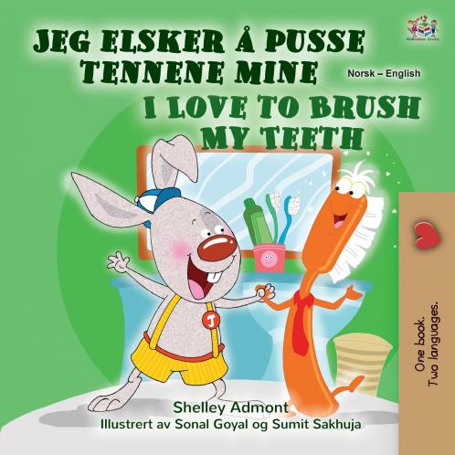 I Love to Brush My Teeth (Norwegian English Bilingual Book for Kids)