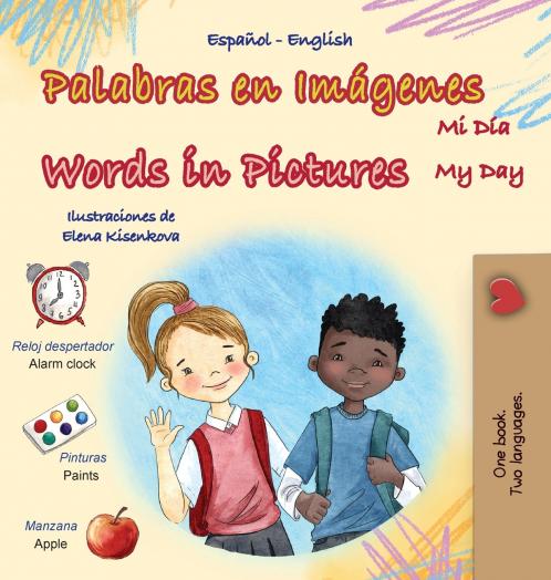 Words in Pictures - My Day (Spanish English Bilingual Children's Book)
