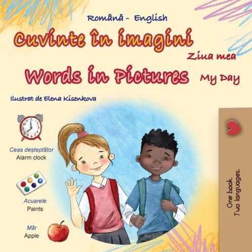 Words in Pictures - My Day (Romanian English Bilingual Children's Book)