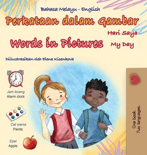 Words in Pictures - My Day (Malay English Bilingual Children's Book)