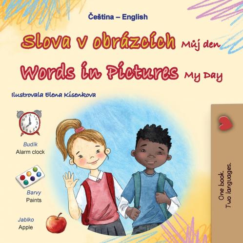 Words in Pictures - My Day (Czech English Bilingual Children's Book)