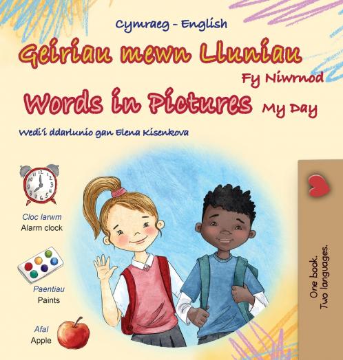 Words in Pictures - My Day (Welsh English Bilingual Children's Book)