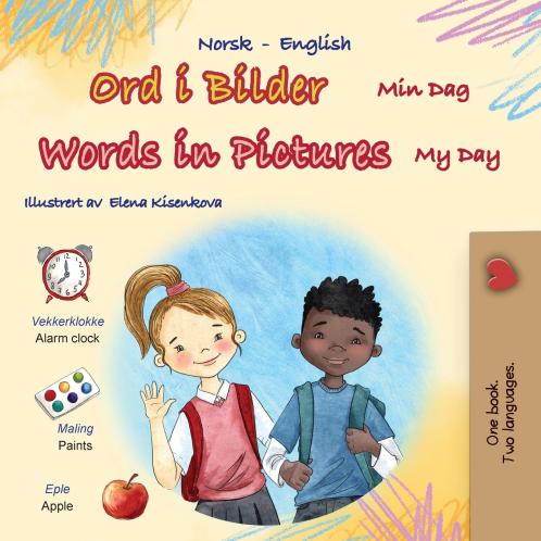 Words in Pictures - My Day (Norwegian English Bilingual Children's Book)