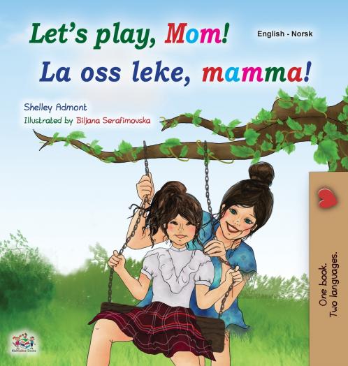 Let's play Mom! (English Norwegian children's book)