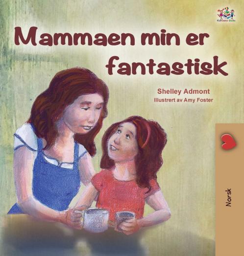 My Mom is Awesome (Norwegian Children's Book)