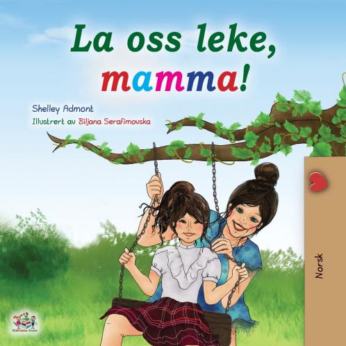 Let's play Mom! (Norwegian children's book)