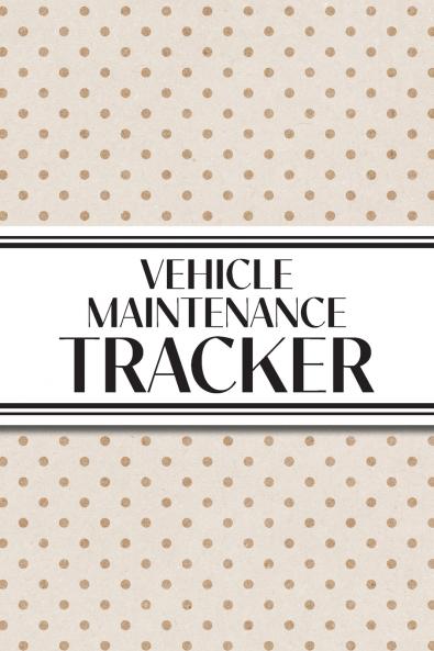 Vehicle Maintenance Tracker (Neutral Polka Dots)