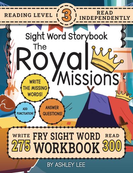300 Sight Word Storybook The Royal Missions (Level 3)
