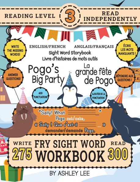 300 Sight Word Storybook Pogo's Big Party (Level 3) Bilingual English/French Anglais/Français