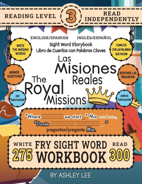 300 Sight Word Storybook The Royal Missions (Level 3) Bilingual English/Spanish Inglés/Español