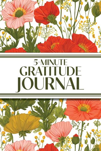 5-Minute Gratitude Journal (Poppies & Wildflowers)