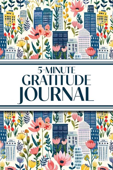 5-Minute Gratitude Journal (Blue Cityscape with Pink Wildflowers)