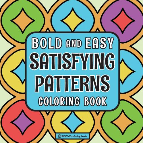 Bold & Easy Satisfying Patterns Coloring Book