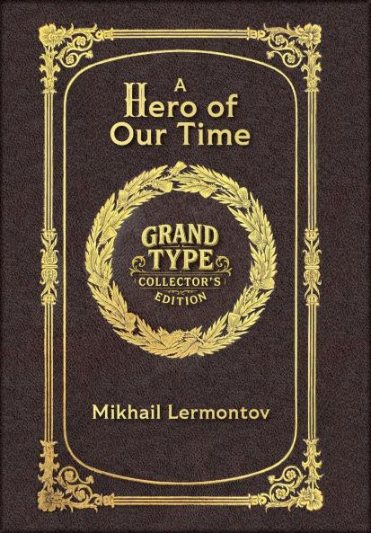 A Hero of Our Time (Grand Type Collector's Edition) (Laminated Hardback with Jacket) Large Print