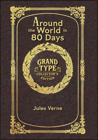 Around the World in 80 Days (Grand Type Collector's Edition) (Laminated Hardback with Jacket) Large Print