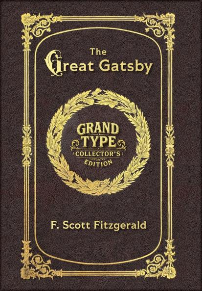 Large Print - The Great Gatsby - Grand Type Collector's Edition - Matte Hardcover with Dust Jacket