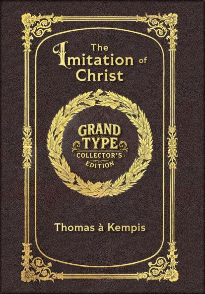 Large Print - The Imitation of Christ - Grand Type Collector's Edition - Matte Hardcover with Dust Jacket