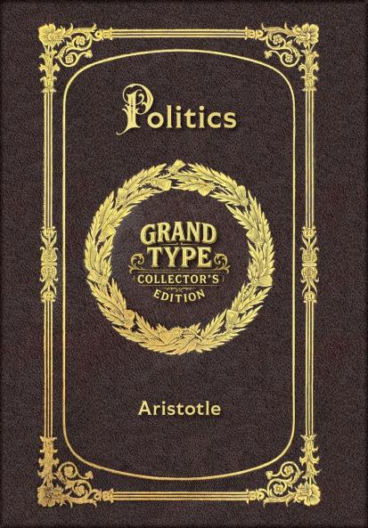 Large Print - Politics - Grand Type Collector's Edition - Matte Hardcover with Dust Jacket
