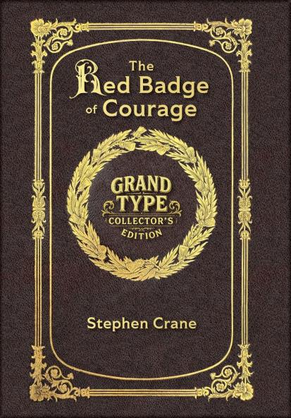 Large Print - The Red Badge of Courage - Grand Type Collector's Edition - Matte Hardcover with Dust Jacket
