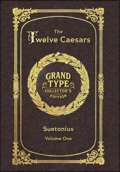 Large Print - The Twelve Caesars Volume 1 of 3 - Grand Type Collector's Edition - Matte Hardcover with Dust Jacket
