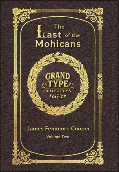 Large Print - The Last of the Mohicans Volume 2 of 2 - Grand Type Collector's Edition - Matte Hardcover with Dust Jacket